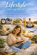 Lifestyle neu gedacht
