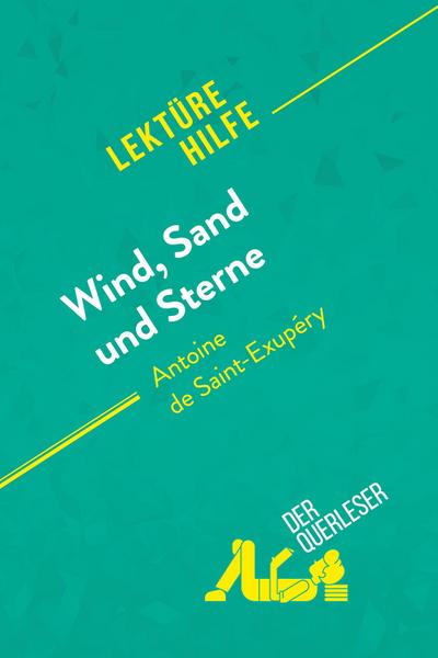 Wind, Sand und Sterne von Antoine de Saint-Exupéry (Lektürehilfe)