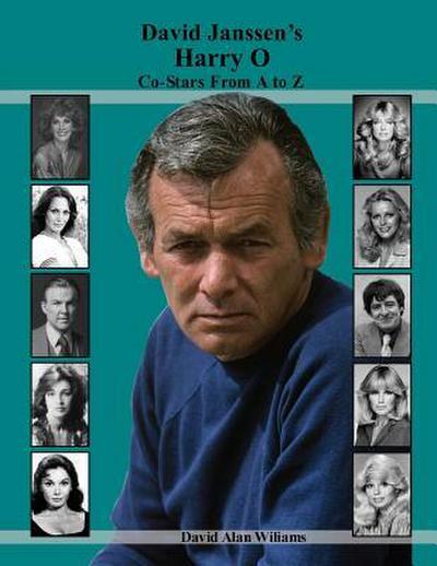 David Janssen’s Harry O Co-Stars From A to Z