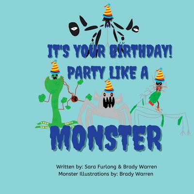 It’s Your Birthday! Party like a Monster!