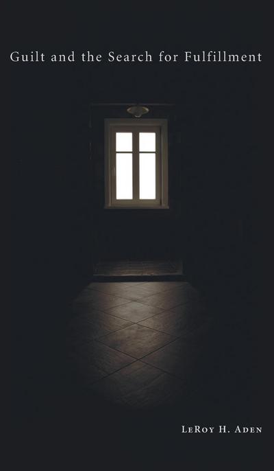 Guilt and the Search for Fulfillment