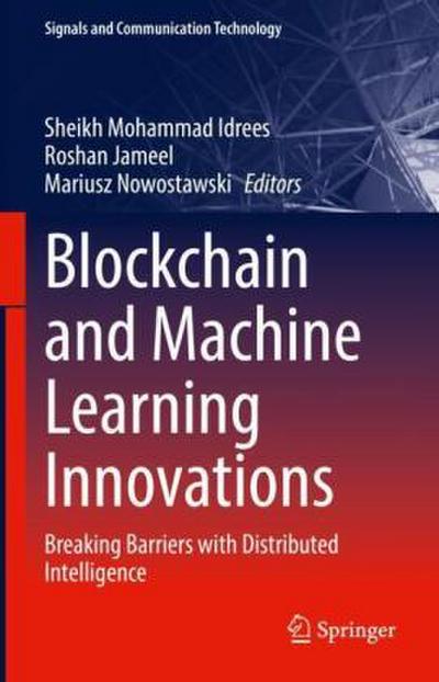 Blockchain and Machine Learning Innovations