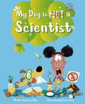 My Dog is NOT a Scientist