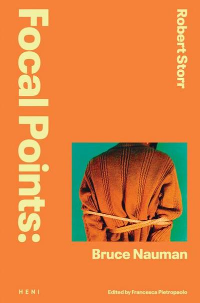 Focal Points: Bruce Nauman