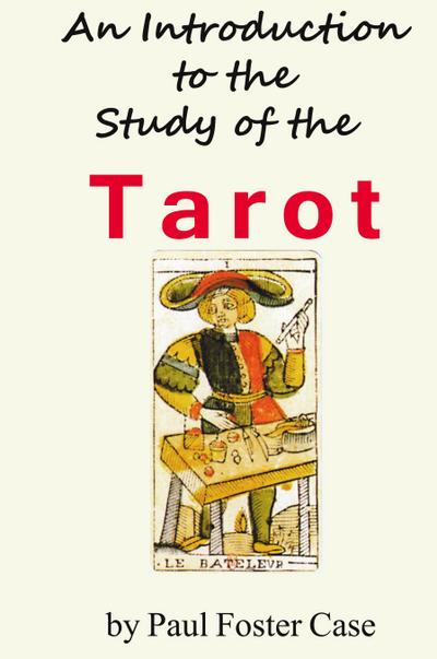 An Introduction to the Study of the Tarot