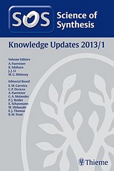 Science of Synthesis Knowledge Updates 2013 Vol. 1