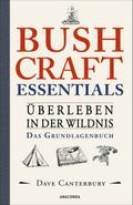 Bushcraft Essentials. Überleben in der Wildnis. Das Grundlagenbuch