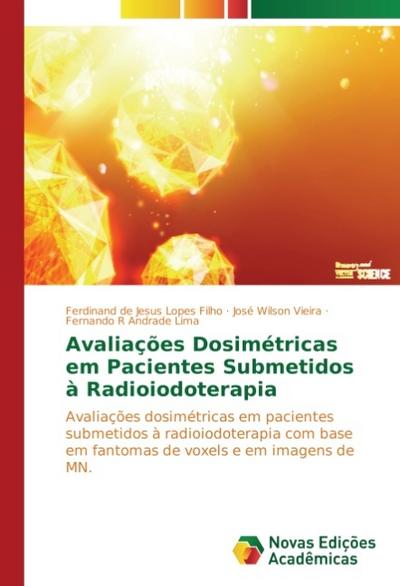Avaliações Dosimétricas em Pacientes Submetidos à Radioiodoterapia