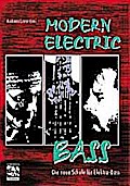 Modern Electric Bass. Die neue Schule für Elektrob