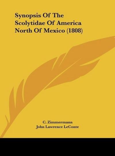 Synopsis Of The Scolytidae Of America North Of Mexico (1808)