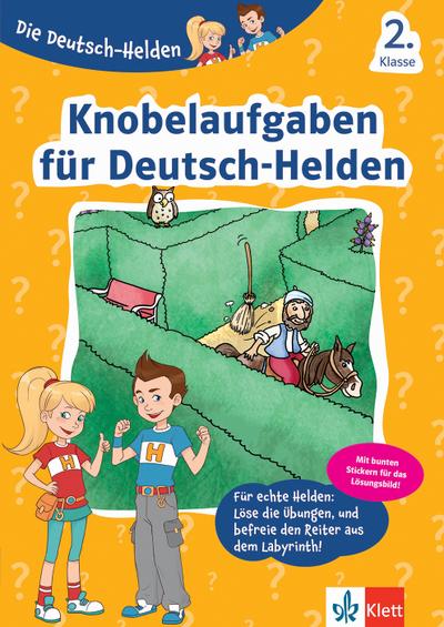 Klett Die Deutsch-Helden Knobelaufgaben für Deutsch-Helden 2. Klasse: Deutsch in der Grundschule (mit Stickern)