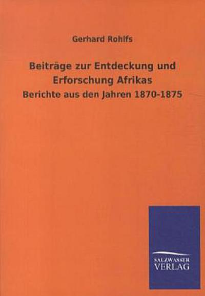Beiträge zur Entdeckung und Erforschung Afrikas