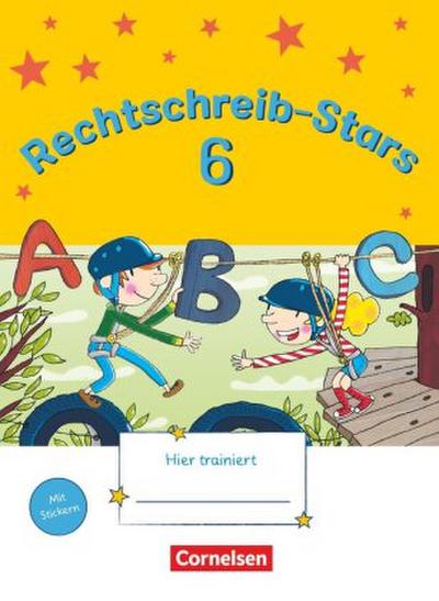 Rechtschreib-Stars - Neubearbeitung 2018 - 6. Schuljahr