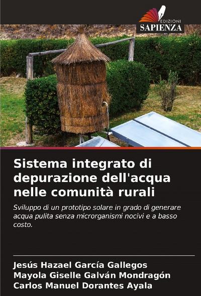Sistema integrato di depurazione dell’acqua nelle comunità rurali