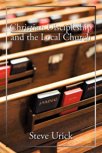 Christian Discipleship and the Local Church