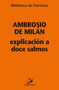 Explicación a doce salmos