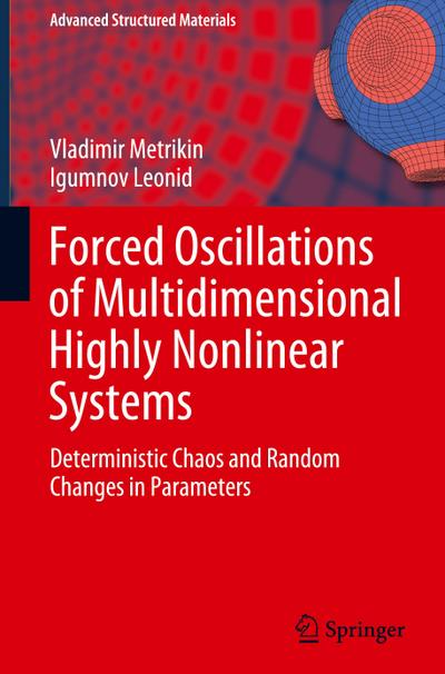 Forced Oscillations of Multidimensional Highly Nonlinear Systems