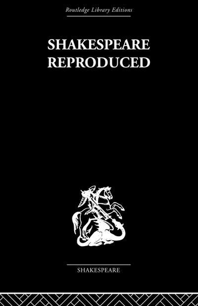 Shakespeare Reproduced