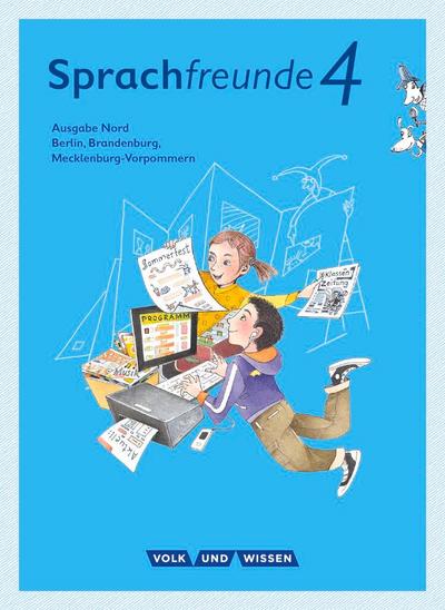 Sprachfreunde 4. Schuljahr- Ausgabe Nord (Berlin, Brandenburg, Mecklenburg-Vorpommern) - Sprachbuch mit Grammatiktafel und Lernentwicklungsheft