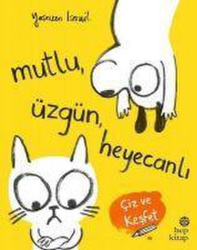 Mutlu, Üzgün, Heyecanli