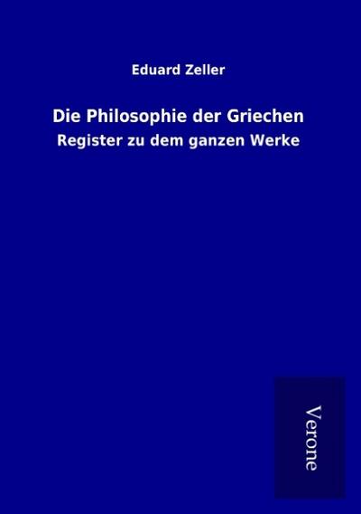 Die Philosophie der Griechen
