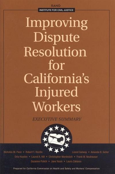 Improving Dispute Resolution for California’s Injured Workers