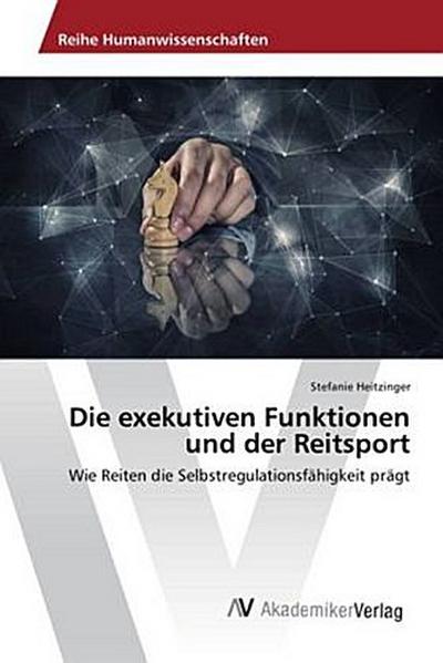 Die exekutiven Funktionen und der Reitsport