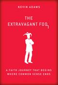 The Extravagant Fool
