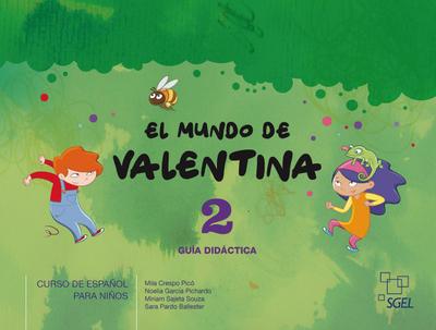 El mundo de Valentina 2: Curso del Español para niños / Lehrerhandbuch mit Code