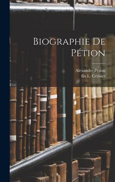 Biographie De Pétion