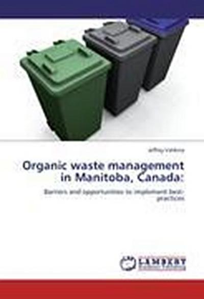Organic waste management in Manitoba, Canada: