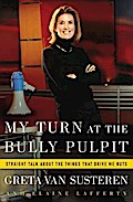 My Turn at the Bully Pulpit