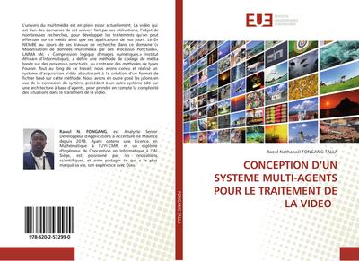CONCEPTION D’UN SYSTEME MULTI-AGENTS POUR LE TRAITEMENT DE LA VIDEO