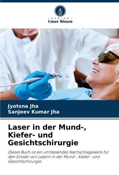 Laser in der Mund-, Kiefer- und Gesichtschirurgie