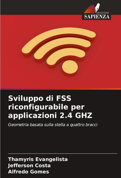 Sviluppo di FSS riconfigurabile per applicazioni 2.4 GHZ