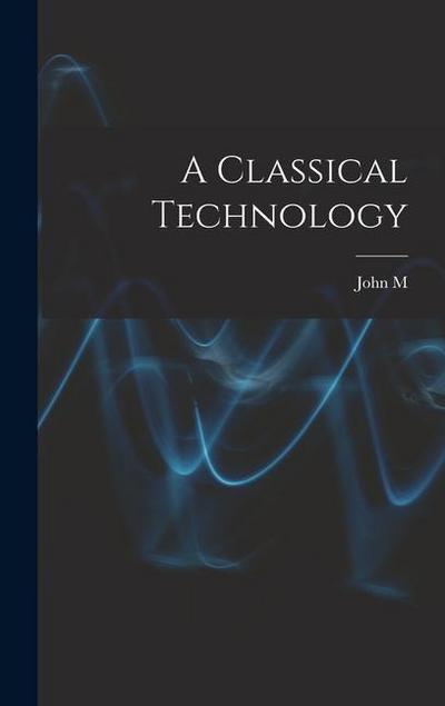 A Classical Technology