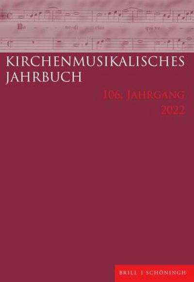 Kirchenmusikalisches Jahrbuch 106. Jahrgang 2022
