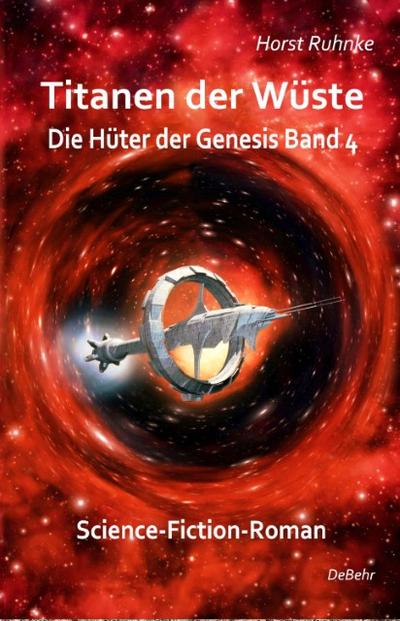 Titanen der Wüste - Hüter der Genesis 4