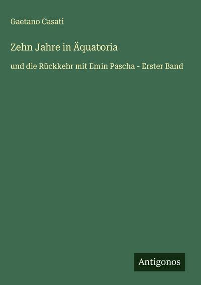 Zehn Jahre in Äquatoria