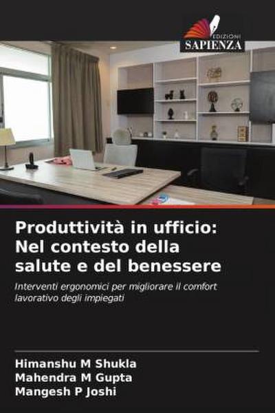 Produttività in ufficio: Nel contesto della salute e del benessere