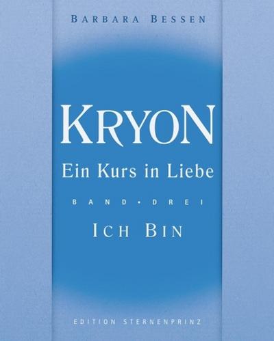 Kryon - Ein Kurs in Liebe. Bd.3