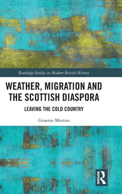 Weather, Migration and the Scottish Diaspora