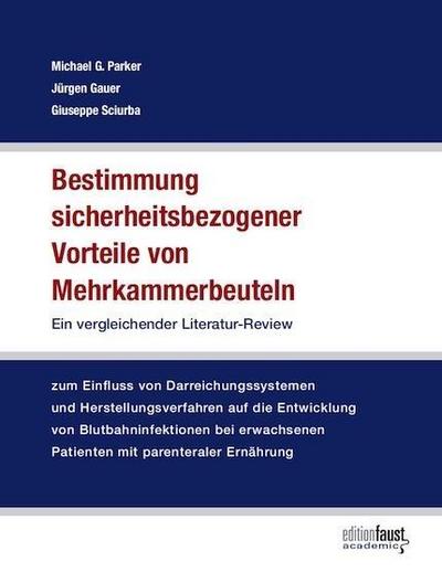 Bestimmung sicherheitsbezogener Vorteile von Mehrkammerbeuteln