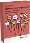 War doch nicht so gemeint!