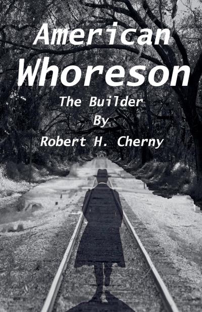 American Whoreson - The Builder