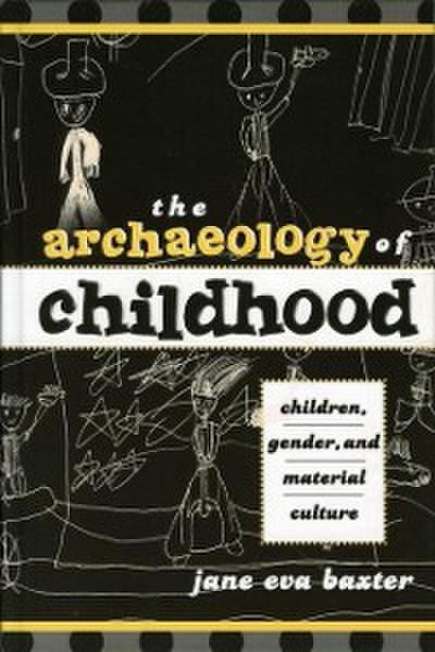 The Archaeology of Childhood