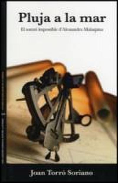Pluja a la mar : el somni impossible d’Alessandro Malaspina