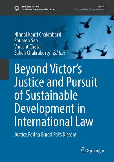 Beyond Victor’s Justice and Pursuit of Sustainable Development in International Law