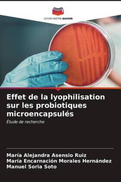 Effet de la lyophilisation sur les probiotiques microencapsulés