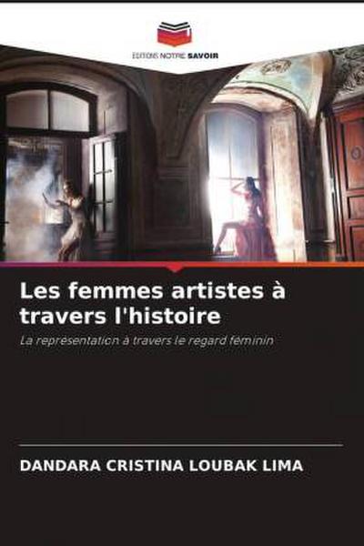 Les femmes artistes à travers l’histoire